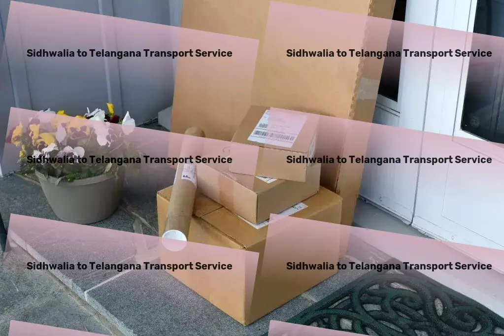 Sidhwalia to Telangana Packers And Movers Designed with your logistics needs in mind - India's finest transport service! - On-demand logistics