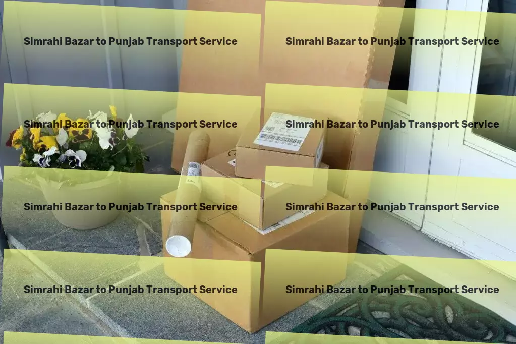 Simrahi Bazar to Punjab Part Load Transport Dedicated cargo delivery